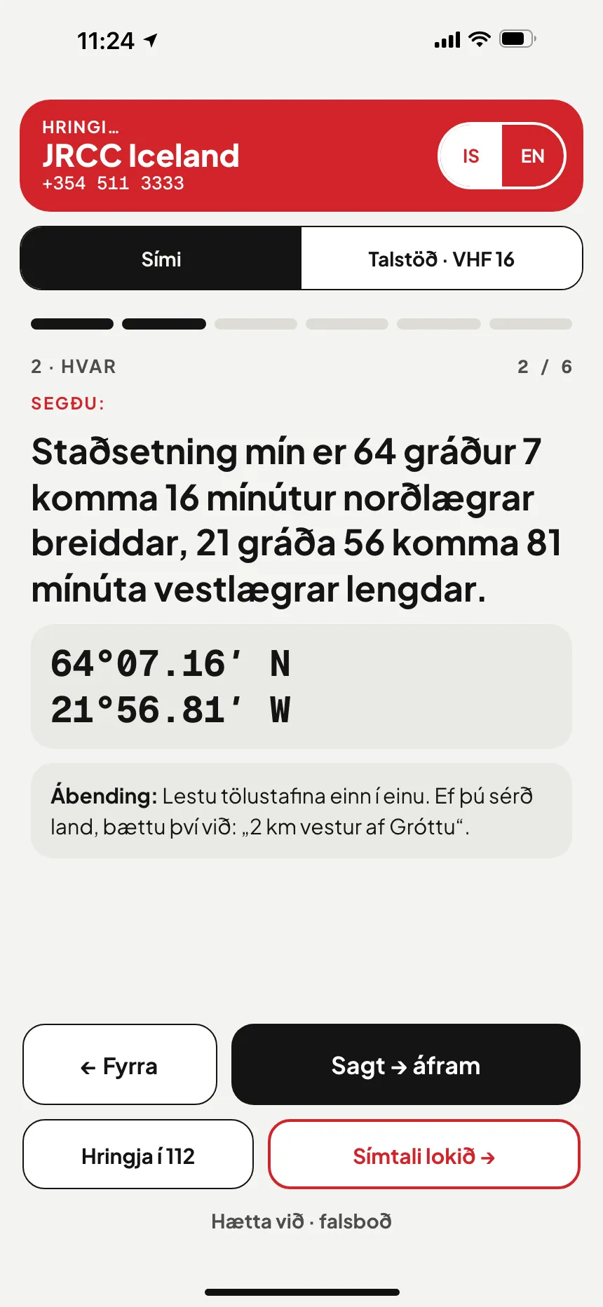 SOS í VesselSOS-appinu: hringt í MRCC Lisboa, björgunarstjórnstöðina fyrir þetta hafsvæði, með staðsetninguna í orðum
