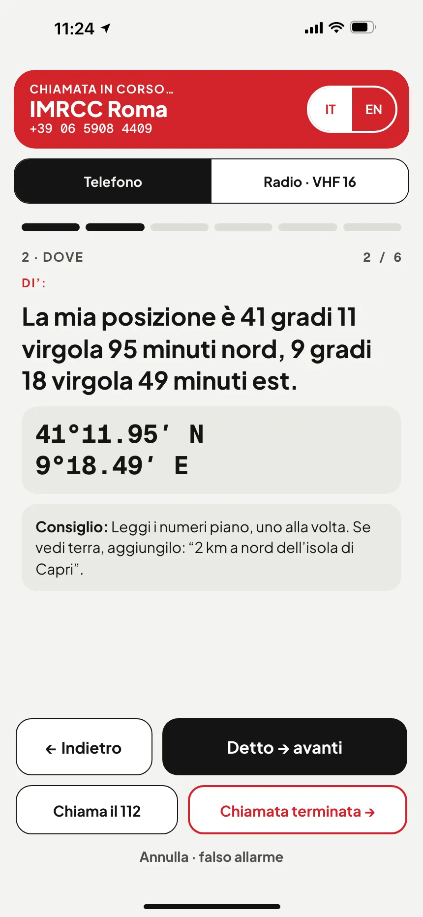 SOS nell’app VesselSOS: chiamata a MRCC Lisboa, il centro di soccorso di quelle acque, con la posizione a parole